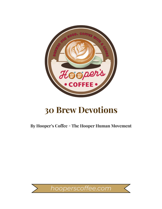 Hooper's Coffee 30 Brew Devotions (PDF DOWNLOAD)